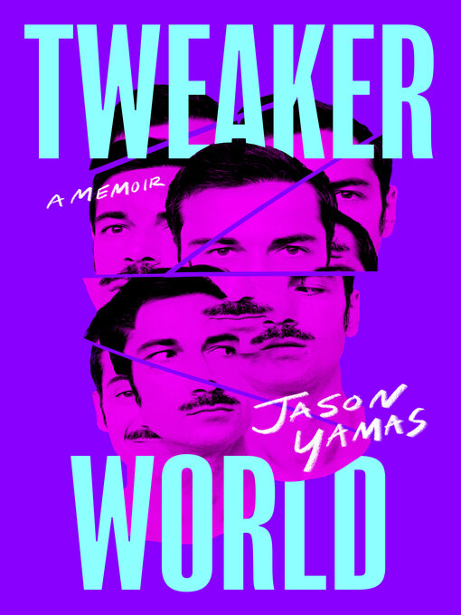 Title details for Tweakerworld by Jason Yamas - Available